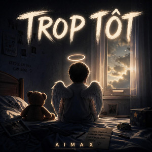Trop tôt by AIMAX