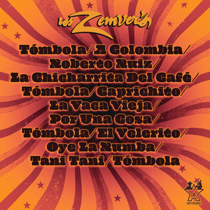 Popurrí Tómbola: Tómbola / A Colombia / Roberto Ruiz / La Chicharrita del Café / Tómbola / Caprichito / La Vaca Vieja / Por una Cosa / Tómbola / El Velerito / Oye la Rumba / Tani Tani / Tómbola by Los Zemvers