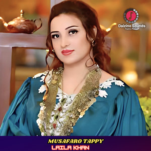 Laila Khan - Musafaro Tappy