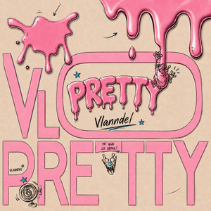 PRETTY by Vlanndel