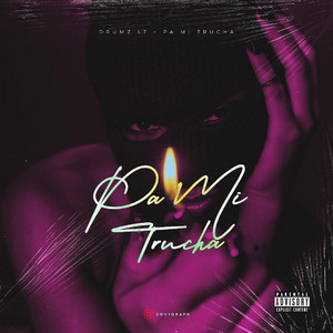 Pa Mi Trucha by Drumz LT