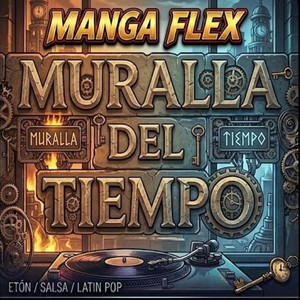 Muralla del Tiempo by Manga Flex