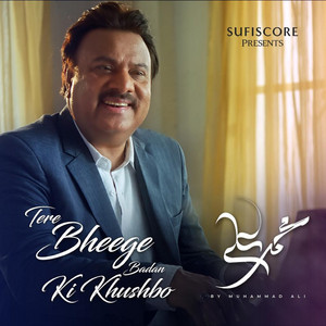 Tere Bheege Badan Ki Khusboo by Muhammad Ali