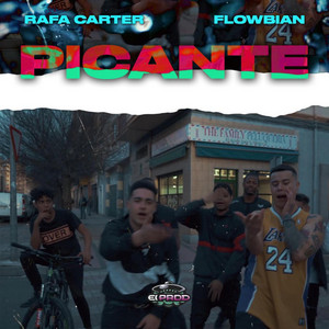 Picante by Rafa Carter, Flowbian, Los Maniacos