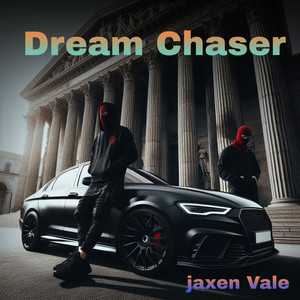 Dream Chaser by Jaxen Vale
