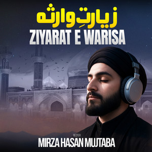 Ziyarat e Warisa by Mirza Hasan Mujtaba