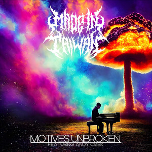 Motives Unbroken REMASTERED by Made In Taiwan, Andy Cizek