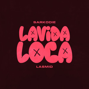 Lavida Loca (feat. Lasmid)