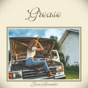 Grease by Jessi Alexander