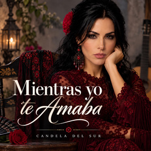 Mientras Yo Te Amaba by Candela del Sur