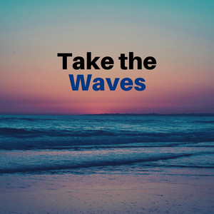 Take the Waves album