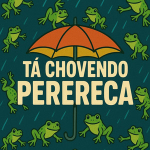 Обкладинка: TÁ CHOVENDO PERERECA
