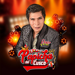 Papicha del Cusco - Dile Que es un Ladrón