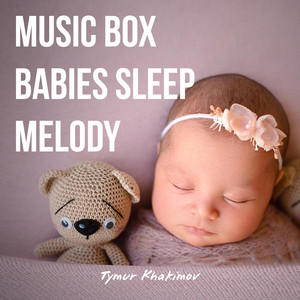Music Box Babies Sleep Melody