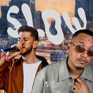 Slow by Bueno Mayo, Breezy Oakk, Elvis Bunnetta