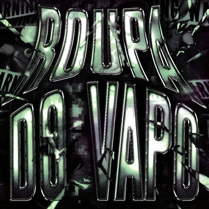 Roupa Do Vapo - Slowed by ShoToX, Flamby
