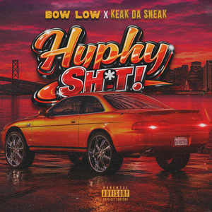 Hyphy Shit by Bow Low, Keak Da Sneak
