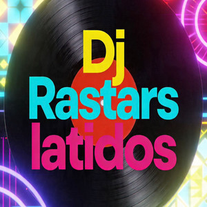 Latidos by Dj Rastars