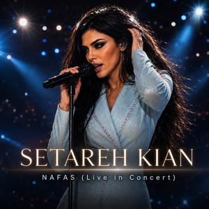 Nafas - Live In Concert by Setareh Kian