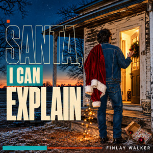 santa, I can explain by Finlay Walker