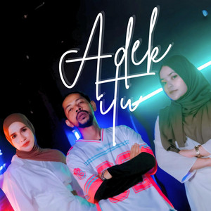 Adek Itu (feat. Nazar Shah Alam & Mila Maya)