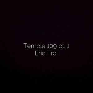 Temple 109, Pt. 1