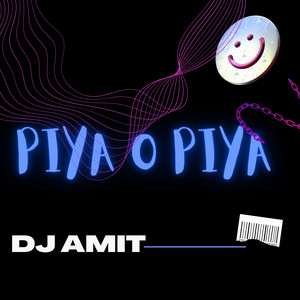 DJ Amit - Piya O Piya