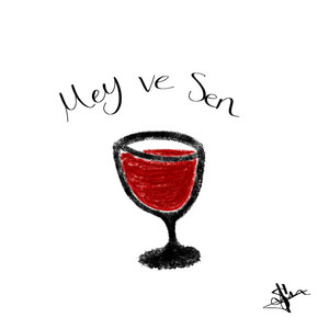 Mey ve Sen by S1VAN