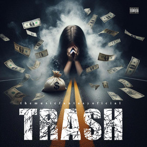 TRASH by THE MUSIC FANTASY OFICIAL