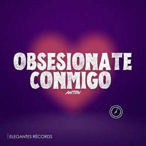 Obsesionate Conmigo by ANTON