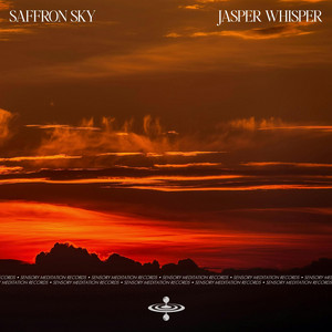 Saffron Sky by Jasper Whisper, Flame Timo, Sensory Meditation