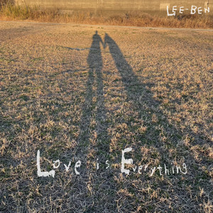 Love is everything by LEE-BEN