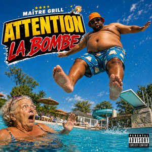 Attention la bombe ! by Maître Grill