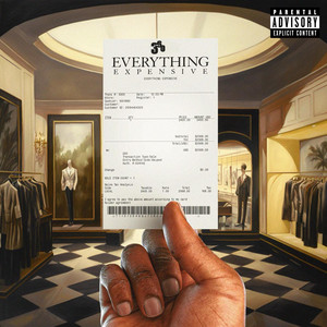 Everything Expensive by 3-60