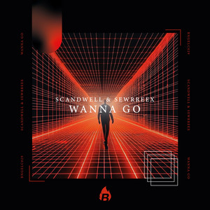Wanna Go by Scandwell, Sewrreex