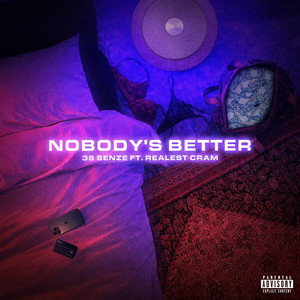 Nobody's Better