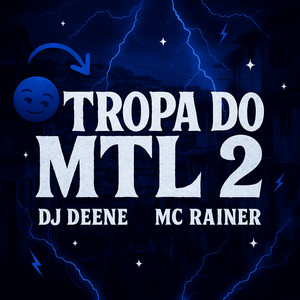 Tropa Do Mtl 2