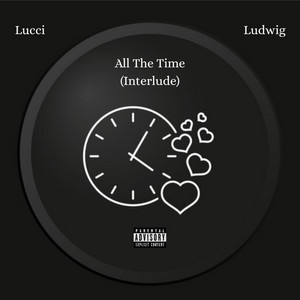 All The Time (Interlude)
