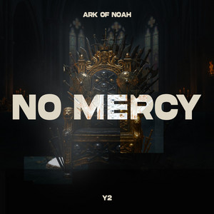 No Mercy by Ark of Noah, Y2