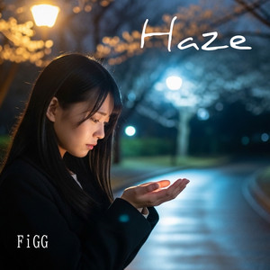 Haze by FiGG