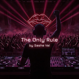 The Only Rule by Sashe Vai