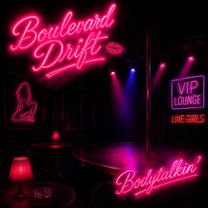 Bodytalkin' by Boulevard Drift