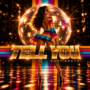 Tell You - Radio Edit by Sant 'Agata