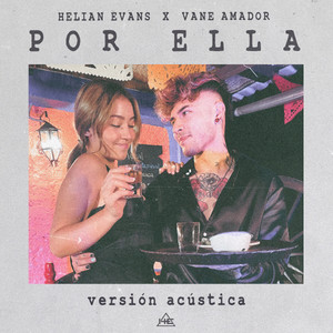 Por Ella - Acústica by Helian Evans, Vanne Amador