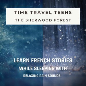Sleeping Podcaster - Voyage Dans Le Temps Adolescents Pluie, Partie 1.5: Le Devoir D'histoire (feat. Time Travel Teens)