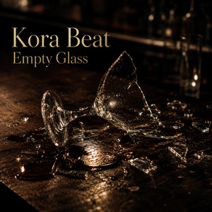 Empty Glass by Kora Beat