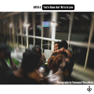 ANTIA II: You're Home and We're In Love cover