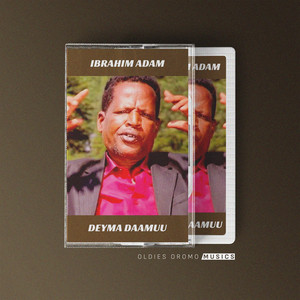 Oldies Oromo Musics - Ibrahim Adam  Deyma Daamuu