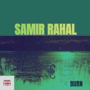 Burn by Samir Rahal