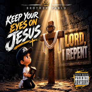 Keep your eyes on Jesus by Pablo Anthony Mendez